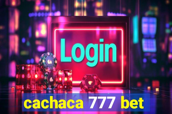 cachaca 777 bet